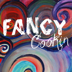 FancyCookin