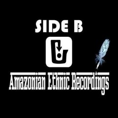 Side B Underground & Amazonian Ethnic Recs