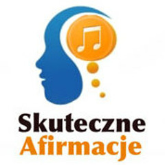 Skuteczne Afirmacje