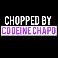 Codeine Chapo