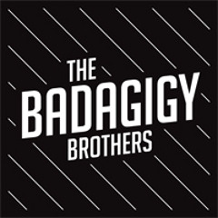 The Badagigy Brothers