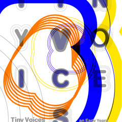 Tiny Voices