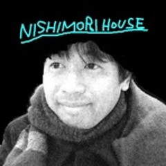 NISHIMORI HOUSE