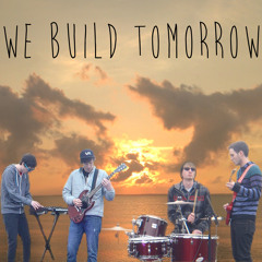 We Build Tomorrow