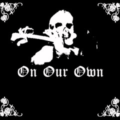 On Our Own (OFFICIAL)