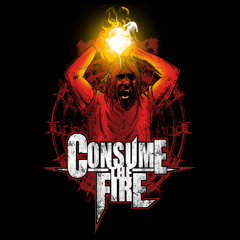 Consume The Fire