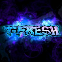 T-Fresh