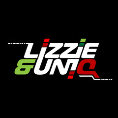 Lizzie & UniQ
