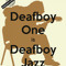 deafboyjazz
