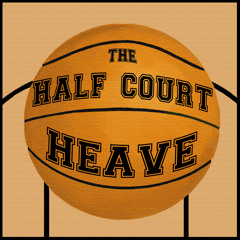 The Half Court Heave