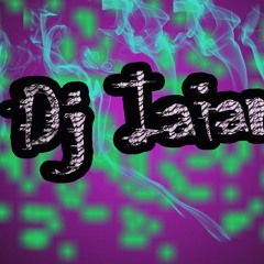 Dj IaIaNnN