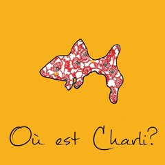 Où est Charli ?