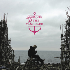 Marquis & The Vanguard