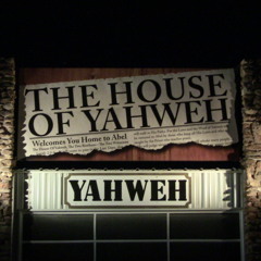 The House Of Yahweh