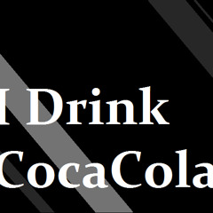 Coca Cola Drinker