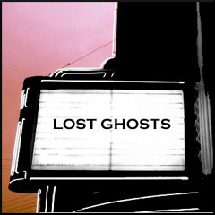 Lost Ghosts