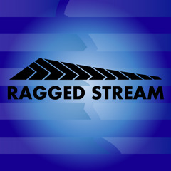 Ragged stream