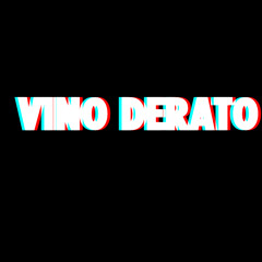 Vino Derato