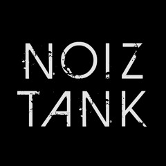 Noiztank