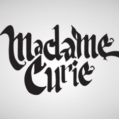Madame - Curie