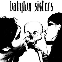 The Babylon Sisters