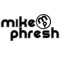 Mike Phresh