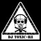 DJ Toxic-R8