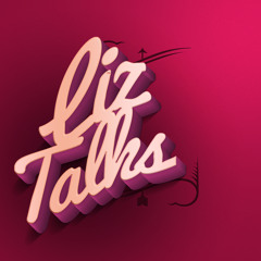 LizTalks