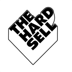 THE HARD SELL