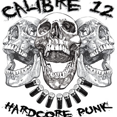 Calibre 12 Hardcore