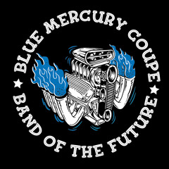 BRJ & Blue Mercury Coupe