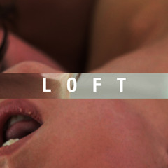 LOFT.