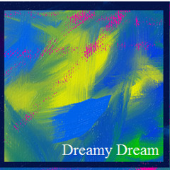 Dreamy Dream