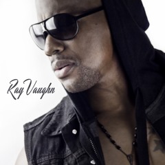 RayVaughn4real