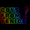 BOYS FROM VENICE