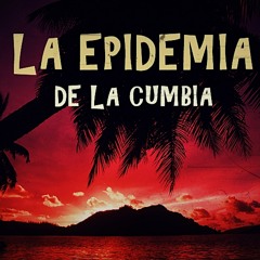 LaEpidemiaDeLaCumbia