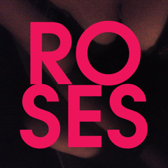 Roses|Music