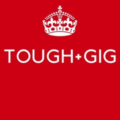 「TOUGH+GIG」