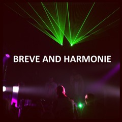 Breve and Harmonie