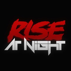 Rise At Night