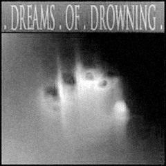 Dreams Of Drowning