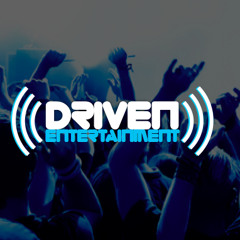 DRIVEN ENTERTAINMENT