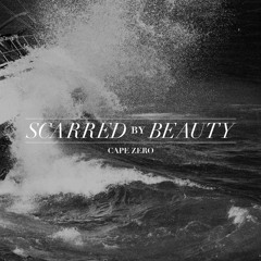 Scarred by Beauty