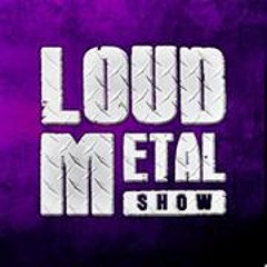 Loud Metal Show