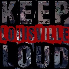 KeepLouisvilleLoud