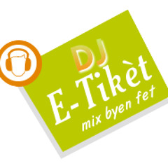 DJ E-Tikèt