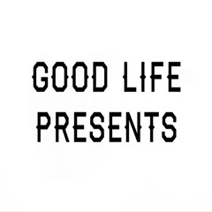 Good Life Presents