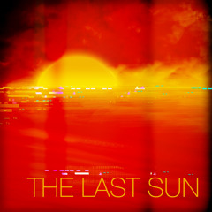 THE LAST SUN