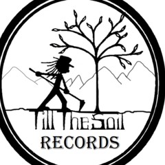 Till The Soil Records
