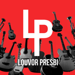 Louvor Presbi